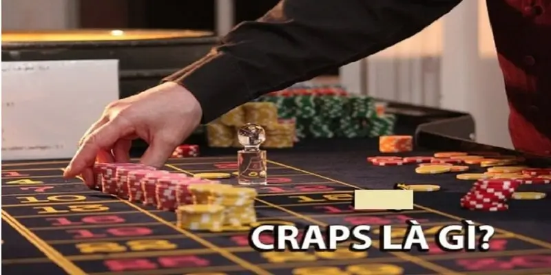 Craps: Tìm Hiểu Chi Tiết Cách Chơi Và Những Chiến Lược Để Chiến Thắng